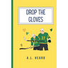 Drop the Gloves