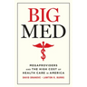 Big Med: Megaproviders and the High Cost of Health Care in America