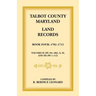 Talbot County, Maryland Land Records: Book 4, 1702-1712