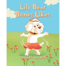 Lily Bear Bones Likes