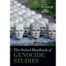 The Oxford Handbook of Genocide Studies