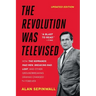 The Revolution Was Televised: How the Sopranos, Mad Men, Breaking Bad, Lost, and Other Groundbreaking Dramas Changed TV Forever