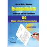 How to Write a winning Recommendation Letter for Master and PhD Candidates: 100 Winner Letters Of Recommendation
