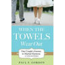 When the Towels Wear Out