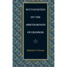 Wittgenstein on the Arbitrariness of Grammar