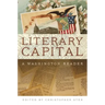 Literary Capital: A Washington Reader