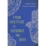 From Gratitude to Blessings and Back