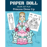 Paper Doll Color, Cut, Play Princess Dress Up: Coloring book for kids - Princess paper dolls