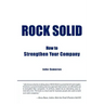 Rock Solid: How to Strengthen Your Company
