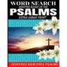 Word Search Selected Books of the Psalms: Extra Large Print Features Beautiful Biblical Psalms Cleverly Hidden Word Find Puzzles Meditate on the Bible