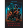 Dreams from a Black Nebula