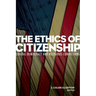 The Ethics of Citizenship: Liberal Democracy and Religious Convictions