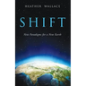 Shift: New Paradigms for a New Earth