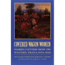 Covered Wagon Women, Volume 7: Diaries and Letters from the Western Trails, 1854-1860