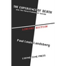 The Experience of Death: and The Moral Problem of Suicide