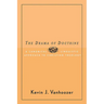 The Drama of Doctrine: A Canonical-Linguistic Approach to Christian Theology