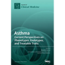 Asthma: Current Perspectives on Phenotypes, Endotypes, and Treatable Traits