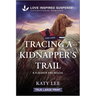 Tracing a Kidnapper's Trail