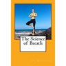 The Science of Breath