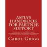 ASPIA's Handbook for Partner Support: A collection of ASPIA's best information for the support of partners of adults with Asperger's Syndrome