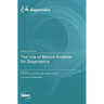 The Use of Motion Analysis for Diagnostics