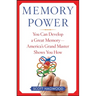 Memory Power: You Can Develop a Great Memory--America's Grand Master Shows You How