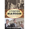 Litigation Nation: A Cultural History of Lawsuits in America