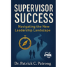 Supervisor Success: Navigating the New Leader Landscape