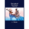 The Lady of the Forest: A Story for Girls