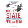 Rogue State: A Guide to the Worlds Only Superpower