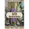 David: A Man After God's Own Heart