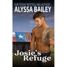 Josie's Refuge: (Clearwater Ranch Book 3)