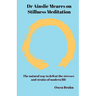 Dr Ainslie Meares on Stillness Meditation