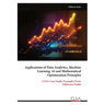 Applications of Data Analytics, Machine Learning, AI and Mathematical Optimization Principles
