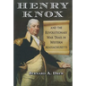 Henry Knox and the Revolutionary War Trail in Western Massachusetts
