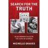 Search for the Truth: Black Woman Failed by the State of Georgia