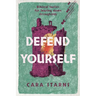 Defend Yourself: Biblical Tactics for Tearing Down Strongholds