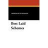 Best Laid Schemes