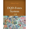 DQD-Forex System: How to earn from 20 pips to 100 pips per day