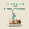 The Little Book of the Statue of Liberty: Introduction for children to the Statue of Liberty, Freedom, Liberty, Immigration, Landmarks for Kids Ages 3