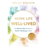 Work Life Well-Lived