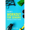 Workout for Seniors: Home Guide to Strength Training