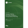 Decision Making and Policy Analysis in Transportation Planning