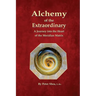 Alchemy of the Extraordinary: A Journey into the Heart of the Meridian Matrix