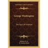 George Washington: The Soul Of A Nation