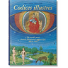 Codices Illustres. the World's Most Famous Illuminated Manuscripts 400 to 1600