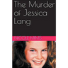 The Murder of Jessica Lang