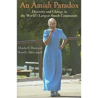 An Amish Paradox: Diversity & Change in the World's Largest Amish Community