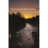 The Current That Carries: Stories