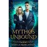 Mythos Unbound (Shadow Kin Chronicles Book 1)
